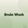 Brain Wash