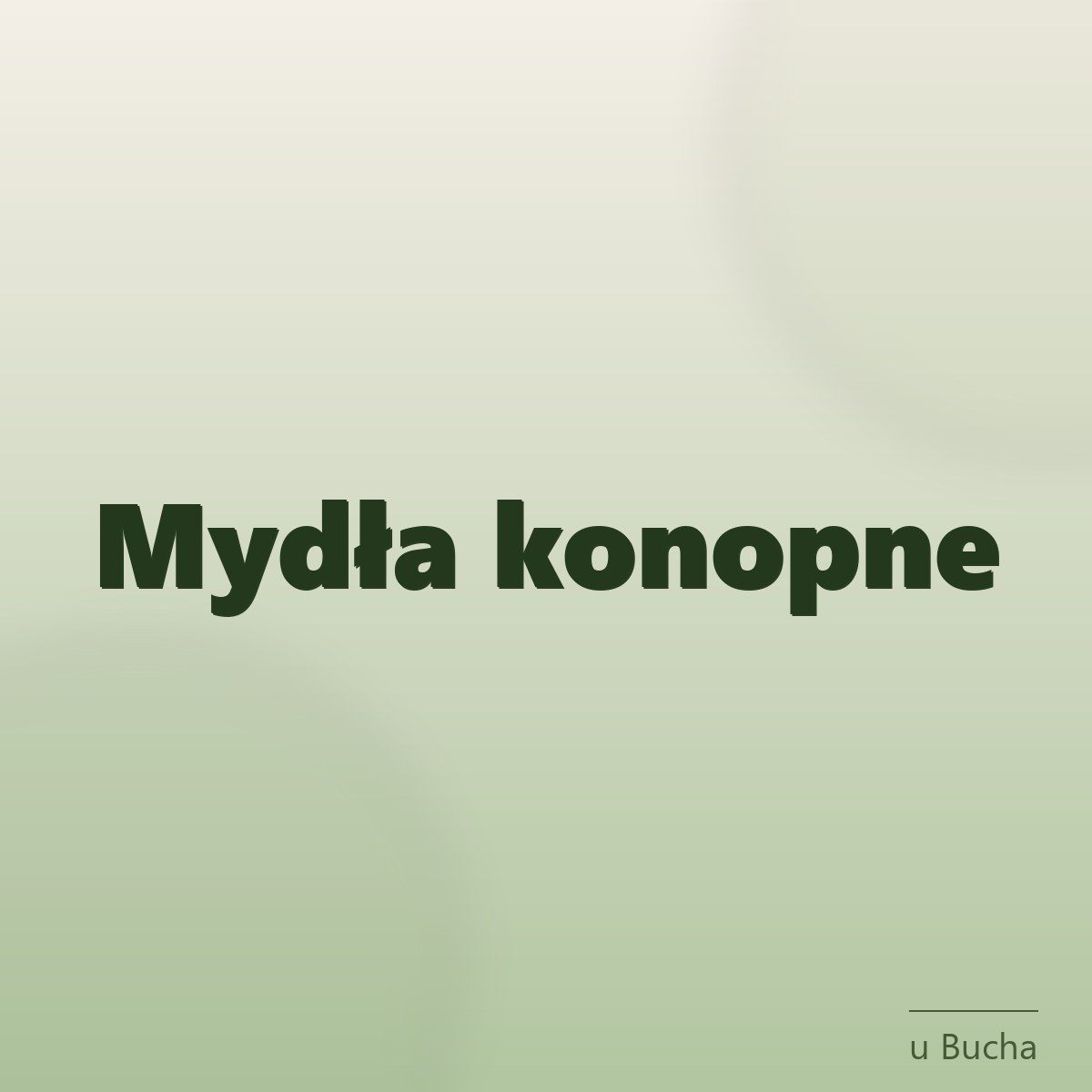 Kategorie Kategoria Mydła na ubucha.pl — tile do listingu produktów konopnych i suplementów
