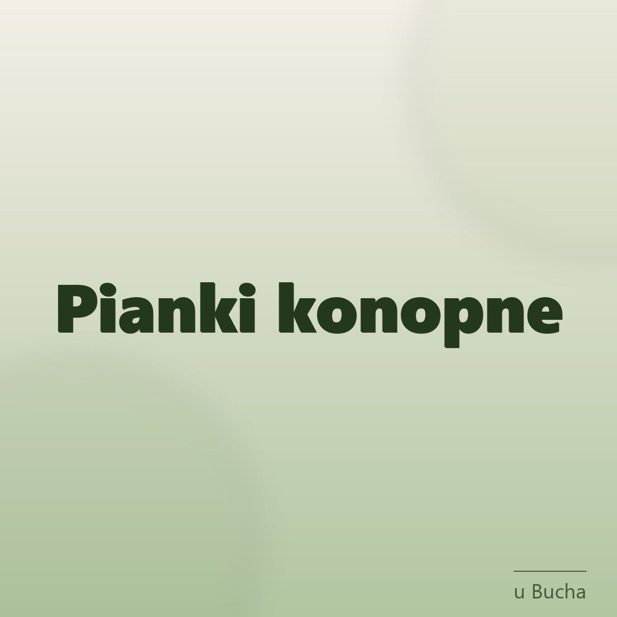 Kategorie Kategoria Pianki na ubucha.pl — tile do listingu produktów konopnych i suplementów
