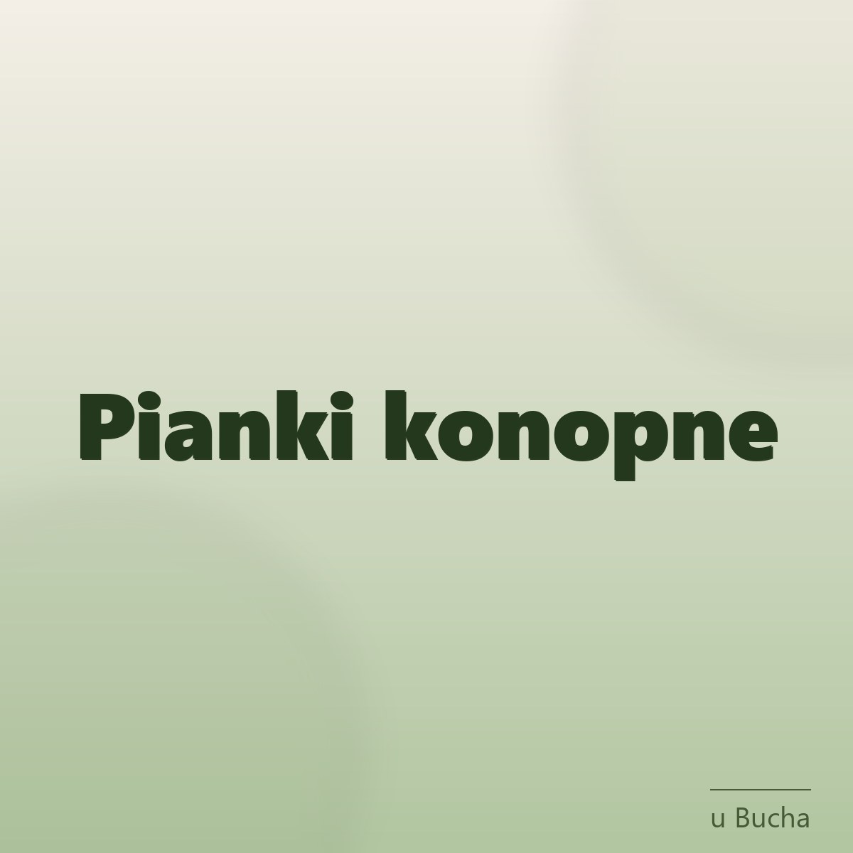 Kategorie Pianki konopne do twarzy — kategoria u Bucha