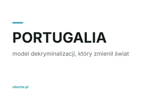 Marihuana w Portugalii: model dekryminalizacji, który zmienił świat (FAQ)